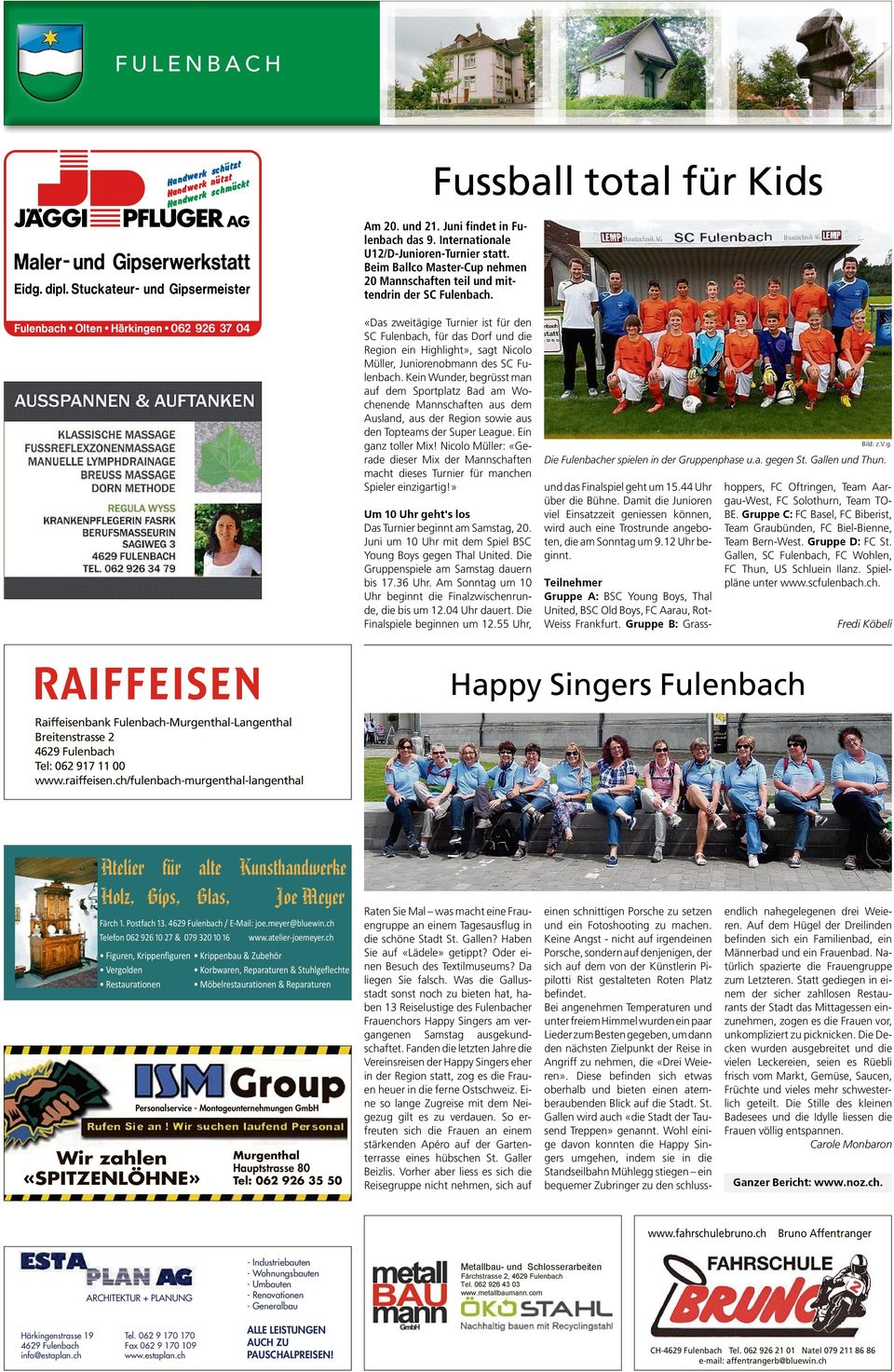 «Das zweitägige Turnier ist für den SC Fulenbach, für das Dorf und die Region ein Highlight», sagt Nicolo Müller, Juniorenobmann des SC Fulenbach.