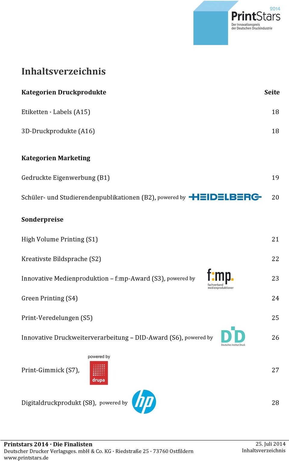 Bildsprache (S2) 22 Innovative Medienproduktion f:mp- Award (S3), powered by 23 Green Printing (S4) 24 Print- Veredelungen (S5) 25