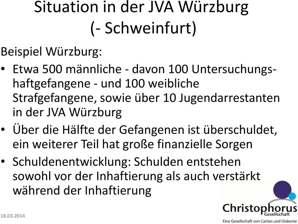 JVA Würzburg Über die Hälfte der Gefangenen ist überschuldet, ein weiterer Teil hat große finanzielle