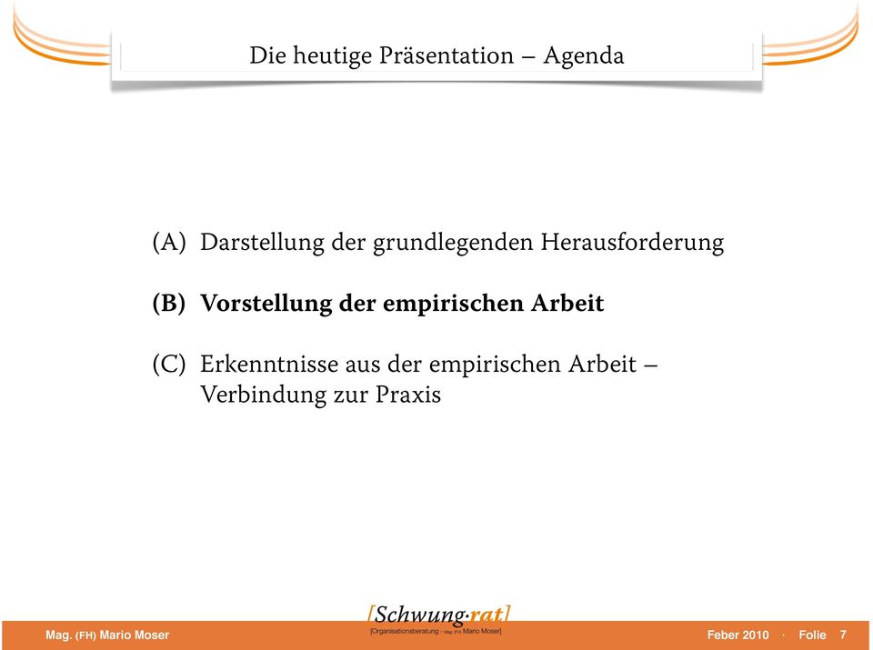 empirischen Arbeit (C) Erkenntnisse aus der empirischen