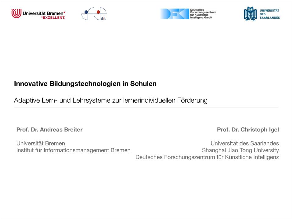 Andreas Breiter Universität Bremen Institut für Informationsmanagement Bremen Prof.