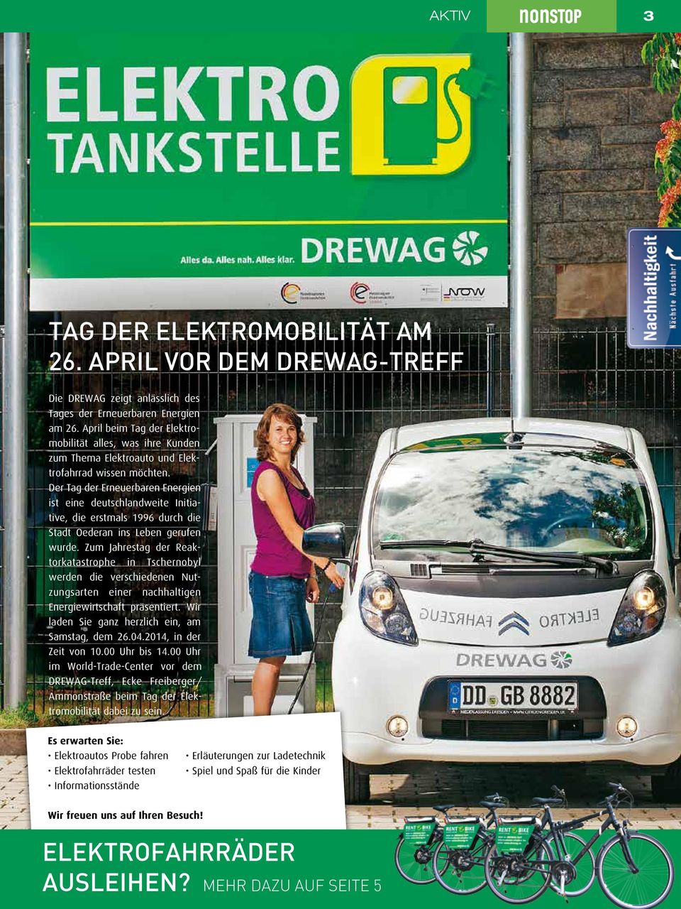 Der Tag der Erneuerbaren Energien ist eine deutschlandweite Initiative, die erstmals 1996 durch die Stadt Oederan ins Leben gerufen wurde.