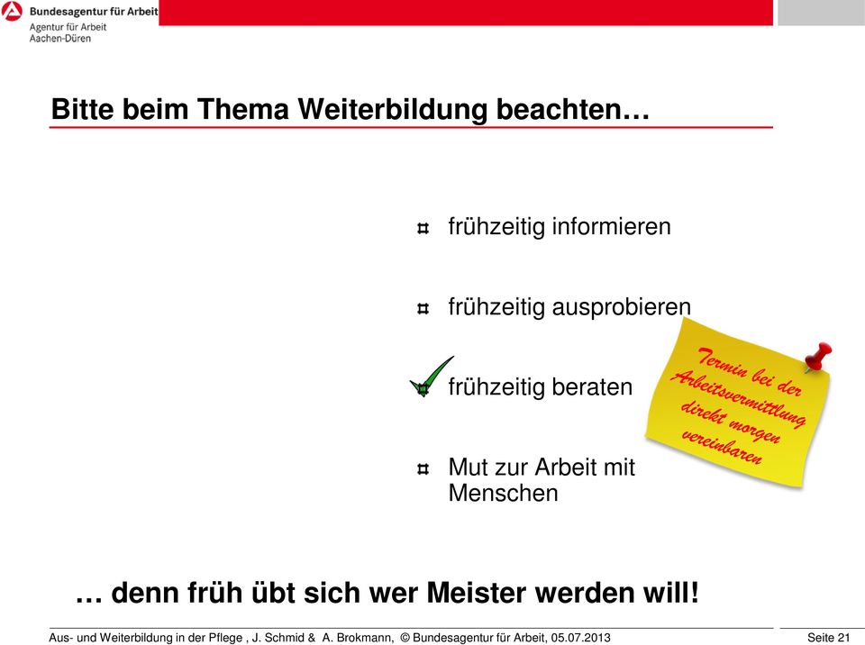 frühzeitig beraten Mut zur Arbeit mit Menschen