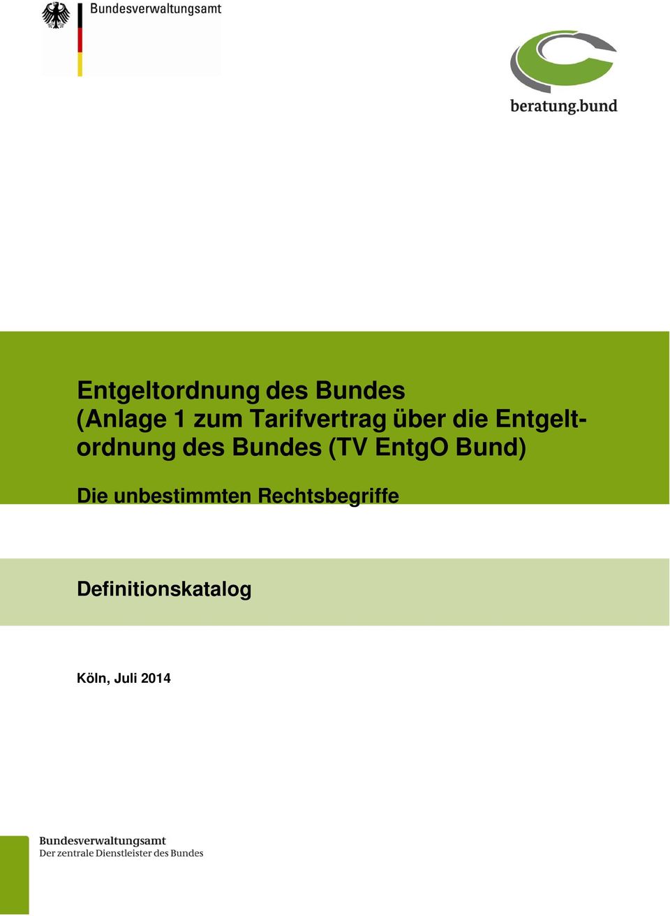 Bundes (TV EntgO Bund) Die unbestimmten