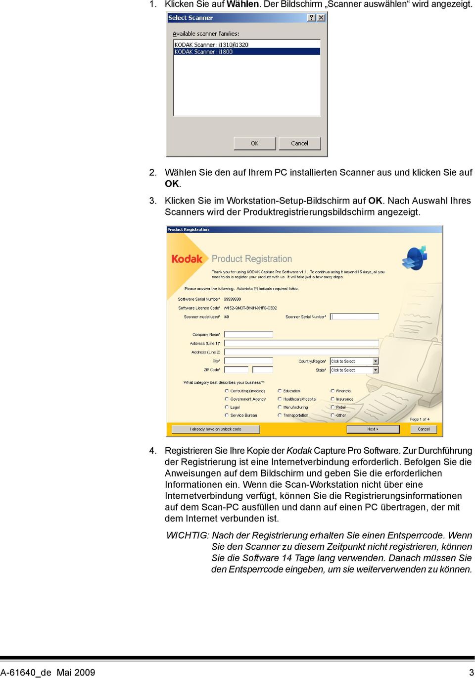 Zur Durchführung der Registrierung ist eine Internetverbindung erforderlich. Befolgen Sie die Anweisungen auf dem Bildschirm und geben Sie die erforderlichen Informationen ein.