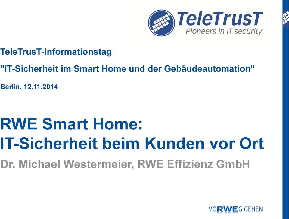 11.2014 RWE Smart Home: IT-Sicherheit beim