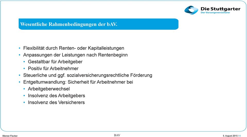 Gestaltbar für Arbeitgeber Positiv für Arbeitnehmer Steuerliche und ggf.