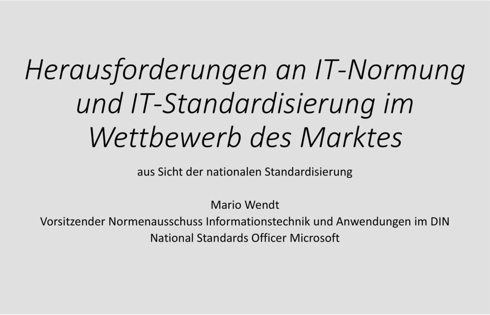 Standardisierung Mario Wendt Vorsitzender Normenausschuss