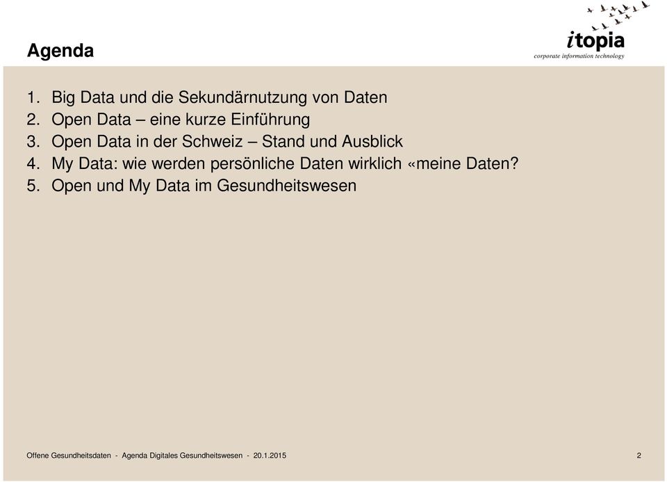 Open Data in der Schweiz Stand und Ausblick 4.
