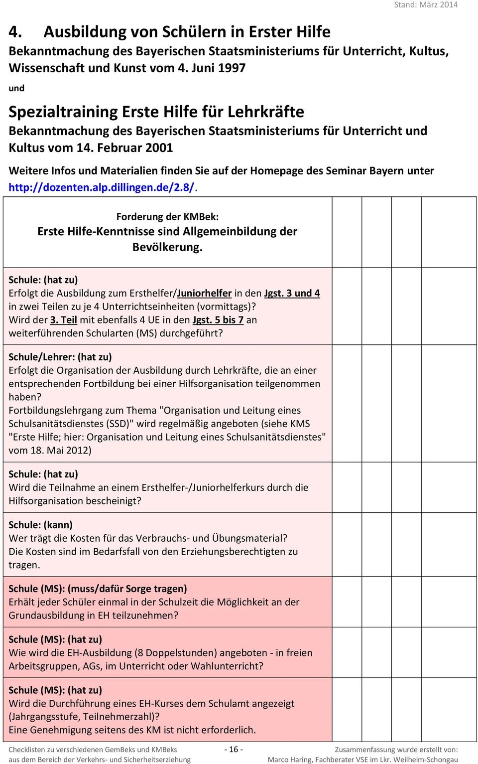 Februar 2001 Weitere Infos und Materialien finden Sie auf der Homepage des Seminar Bayern unter http://dozenten.alp.dillingen.de/2.8/.