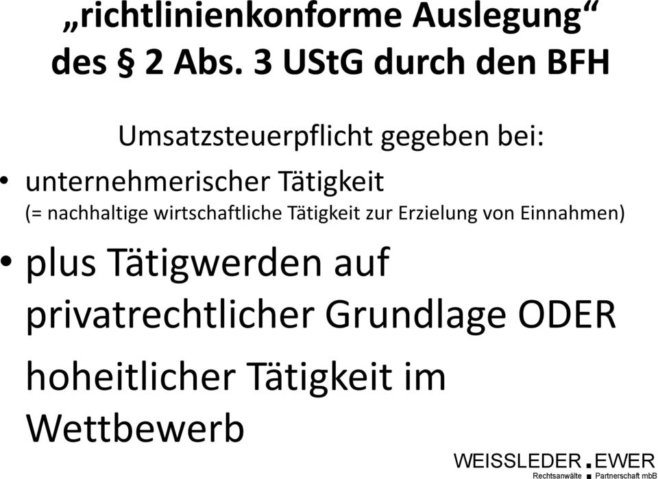 unternehmerischer Tätigkeit (= nachhaltige wirtschaftliche Tätigkeit