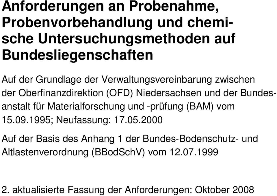 für Materialforschung und -prüfung (BAM) vom 15.09.1995; Neufassung: 17.05.