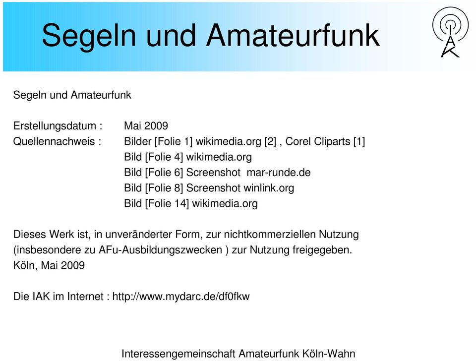 de Bild [Folie 8] Screenshot winlink.org Bild [Folie 14] wikimedia.