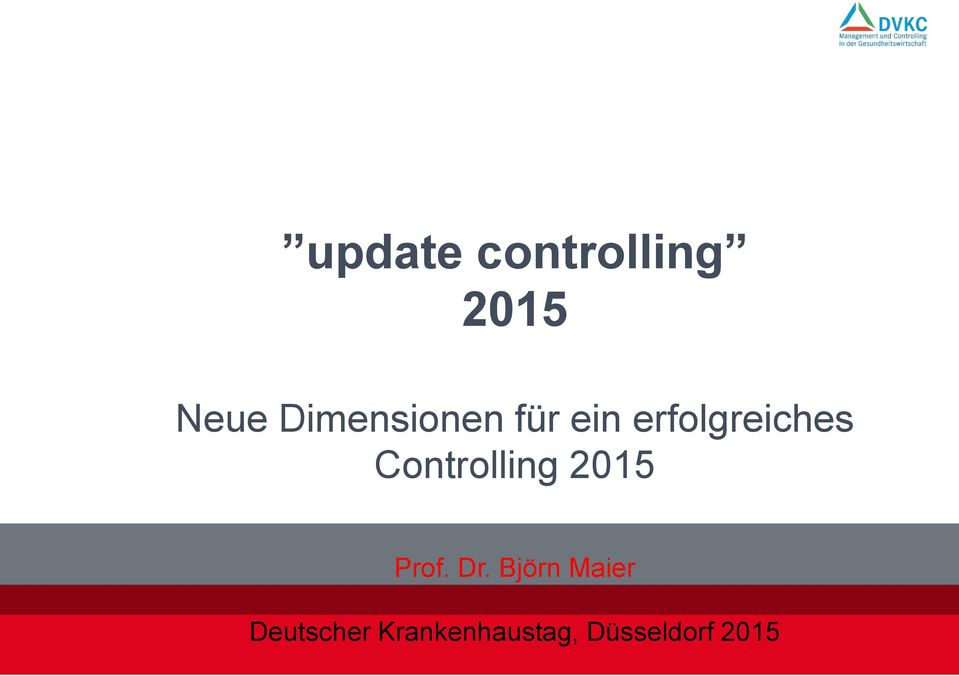 Controlling 2015 Prof. Dr.