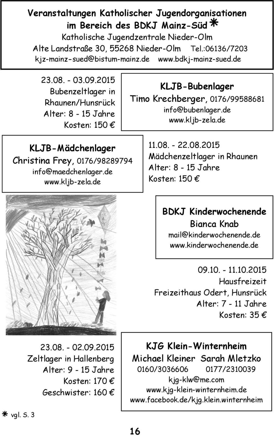 de KLJB-Mädchenlager Christina Frey, 0176/98289794 info@maedchenlager.de www.kljb-zela.de 11.08.