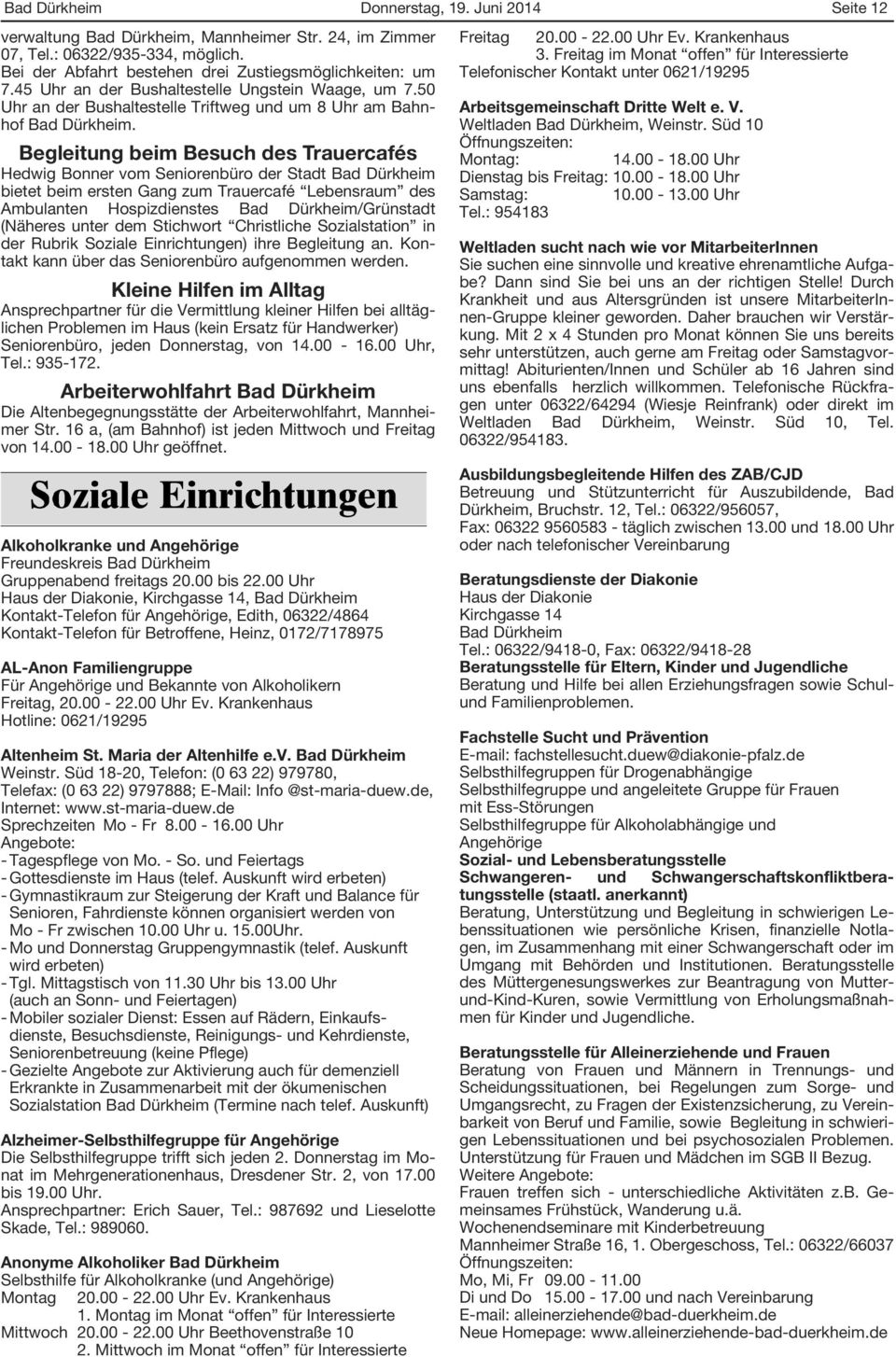 Begleitung beim Besuch des Trauercafés Hedwig Bonner vom Seniorenbüro der Stadt Bad Dürkheim bietet beim ersten Gang zum Trauercafé Lebensraum des Ambulanten Hospizdienstes Bad Dürkheim/Grünstadt