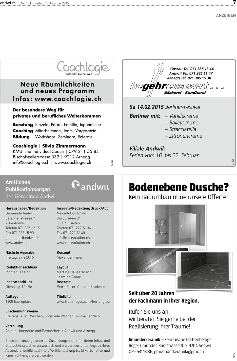 Februar 24044 Amtliches Publikationsorgan der Gemeinde Andwil Bodenebene Dusche? Kein Badumbau ohne unsere Offerte!