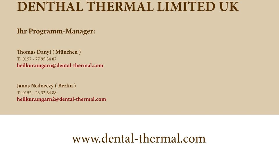 ungarn@dental-thermal.com Janos Nedoeczy ( Berlin ) T.