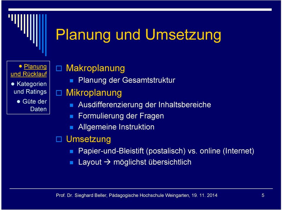 Instruktion Umsetzung Papier-und-Bleistift (postalisch) vs.