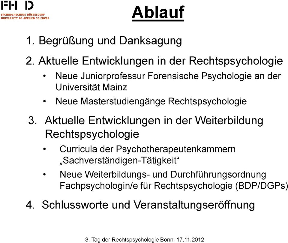 Neue Masterstudiengänge Rechtspsychologie 3.