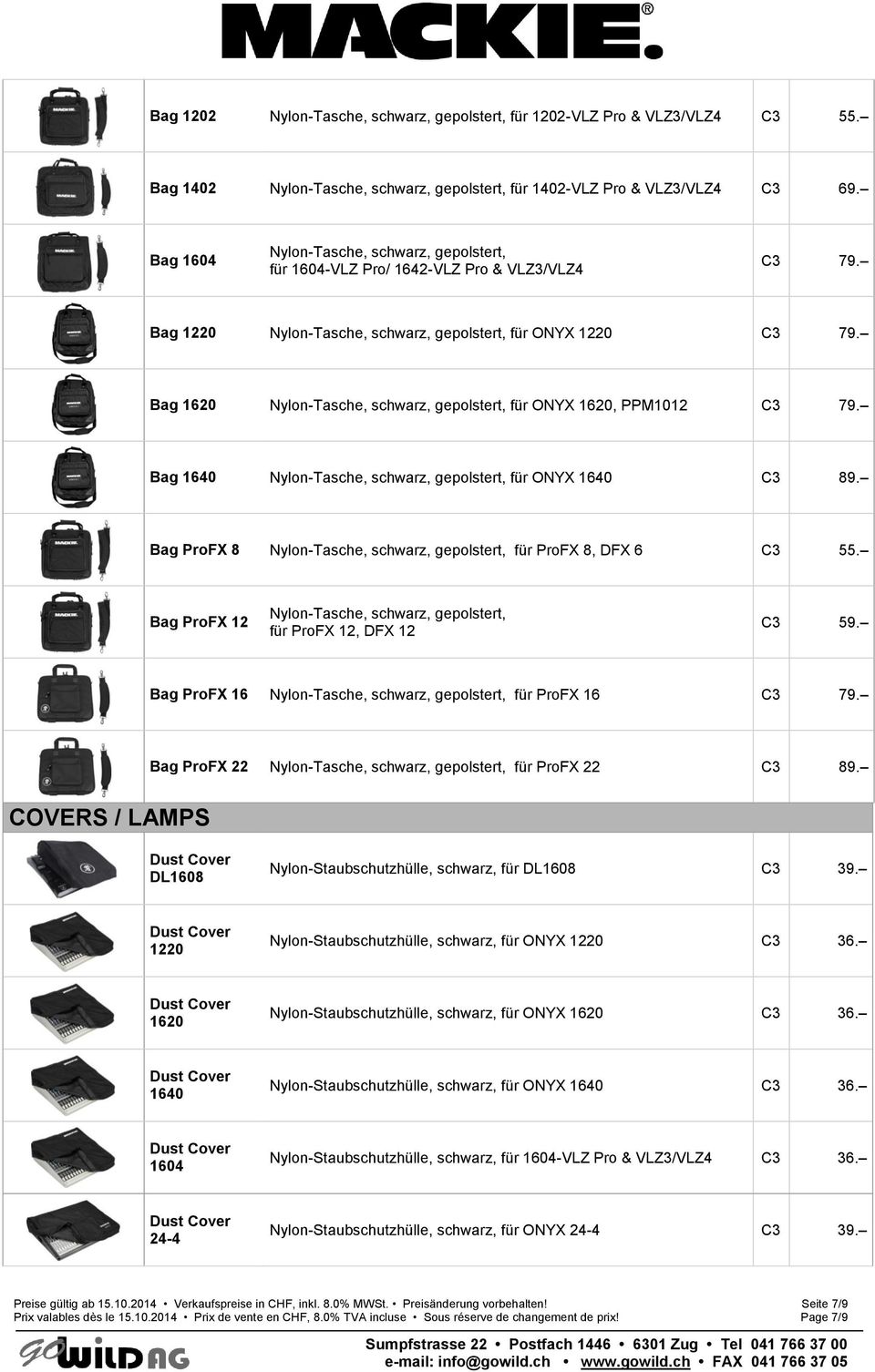 Bag 1620 Nylon-Tasche, schwarz, gepolstert, für ONYX 1620, PPM1012 C3 79. Bag 1640 Nylon-Tasche, schwarz, gepolstert, für ONYX 1640 C3 89.