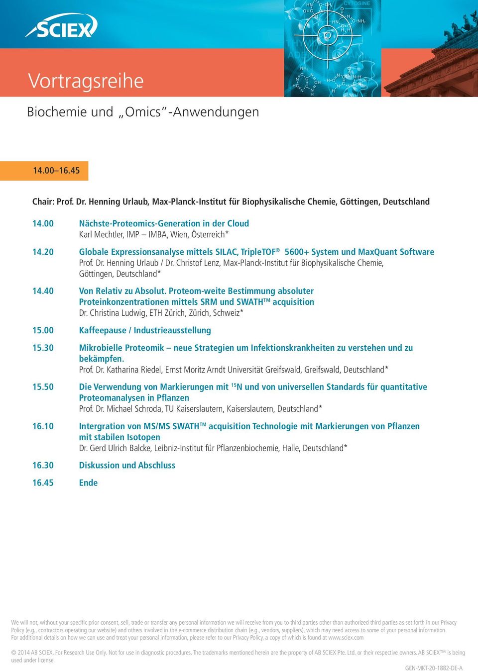 Henning Urlaub / Dr. Christof Lenz, Max-Planck-Institut für Biophysikalische Chemie, Göttingen, Deutschland* 14.40 Von Relativ zu Absolut.