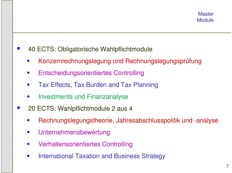 Investments und Finanzanalyse 20 ECTS: Wahlpflichtmodule 2 aus 4 Rechnungslegungstheorie,