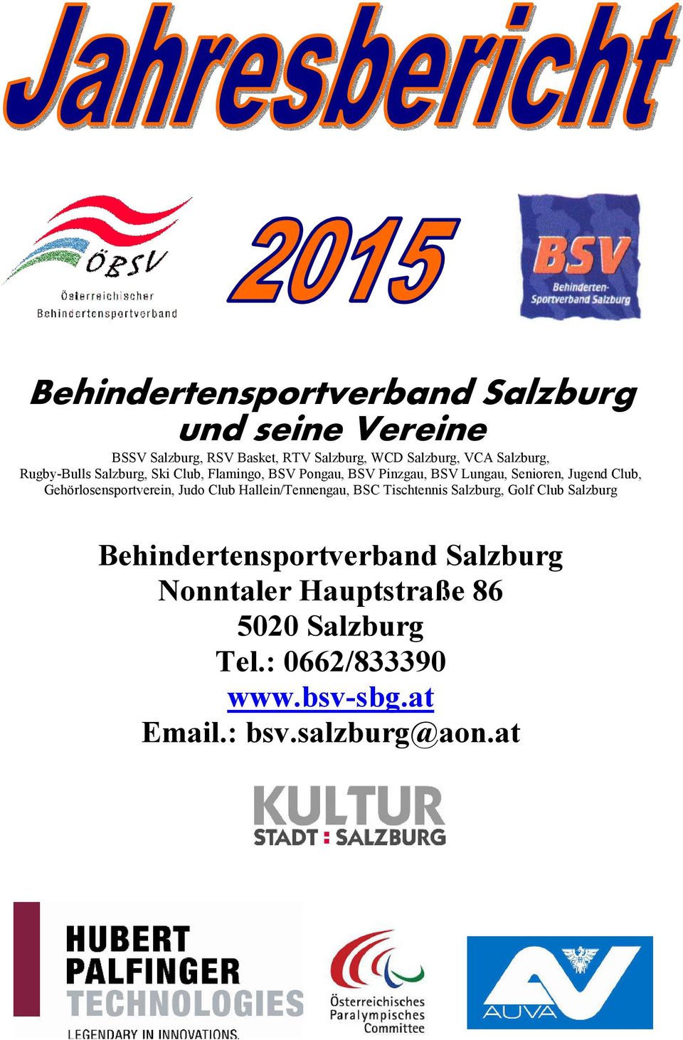 Gehörlosensportverein, Judo Club Hallein/Tennengau, BSC Tischtennis Salzburg, Golf Club Salzburg