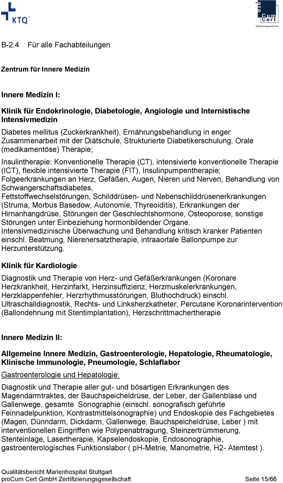 konventionelle Therapie (ICT), flexible intensivierte Therapie (FIT), Insulinpumpentherapie; Folgeerkrankungen an Herz, GefaÜ en, Augen, Nieren und Nerven, Behandlung von Schwangerschaftsdiabetes,