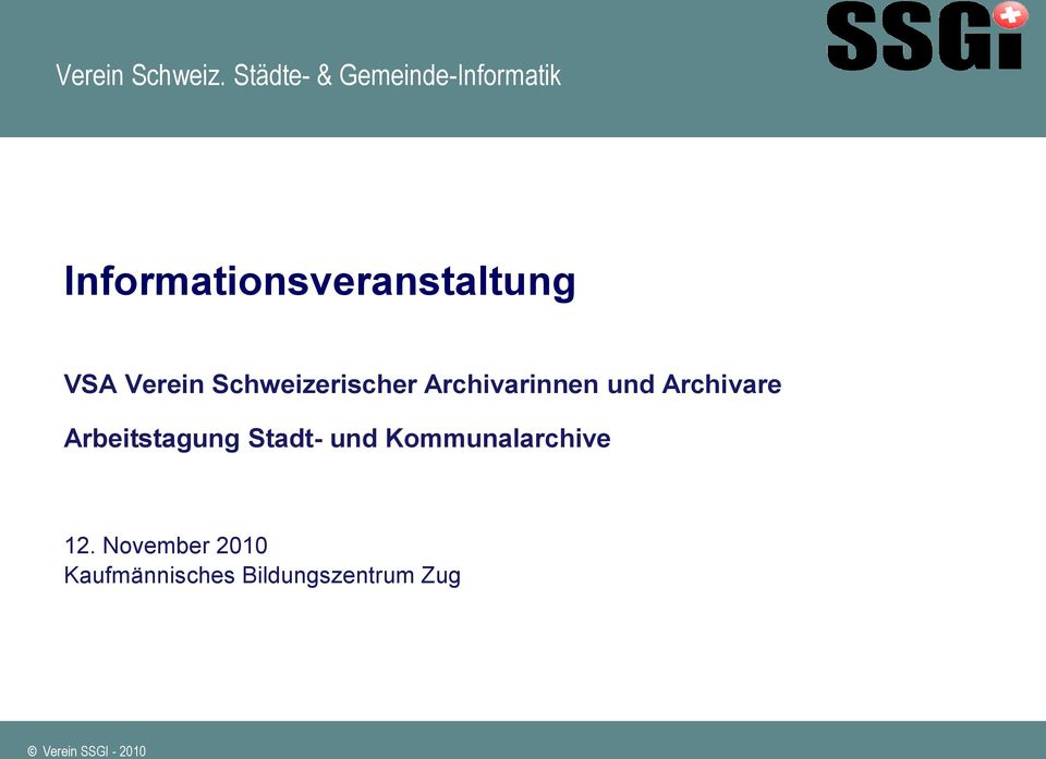 Informationsveranstaltung VSA Verein Schweizerischer