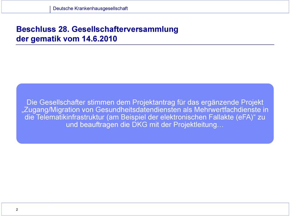 Zugang/Migration von Gesundheitsdatendiensten d t di t als Mehrwertfachdienste hdi t in