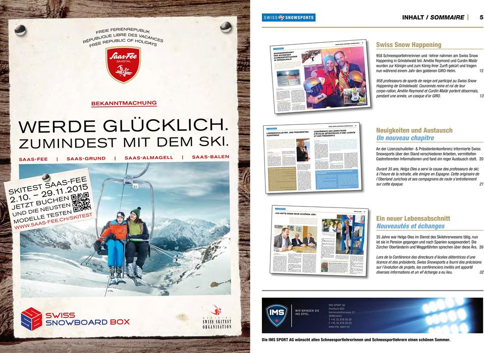 acht Disziplinen ihr den gemeinsamen stellten in insgesamt rschaften bilden zugleich Die Schweizermeiste er Skischulen.