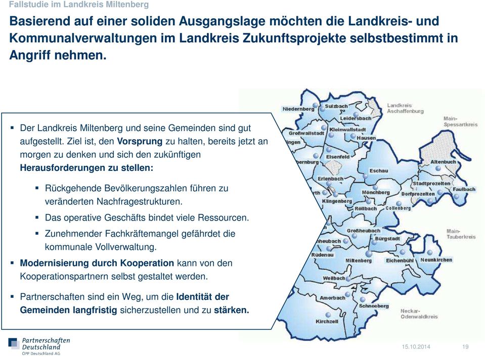 Ziel ist, den Vorsprung zu halten, bereits jetzt an morgen zu denken und sich den zukünftigen Herausforderungen zu stellen: Rückgehende Bevölkerungszahlen führen zu veränderten