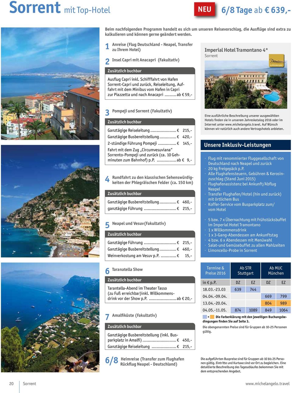 Schifffahrt von Hafen Sorrent-Capri und zurück, Reiseleitung, Auffahrt mit dem Minibus vom Hafen in Capri zur Piazzetta und nach Anacapri.