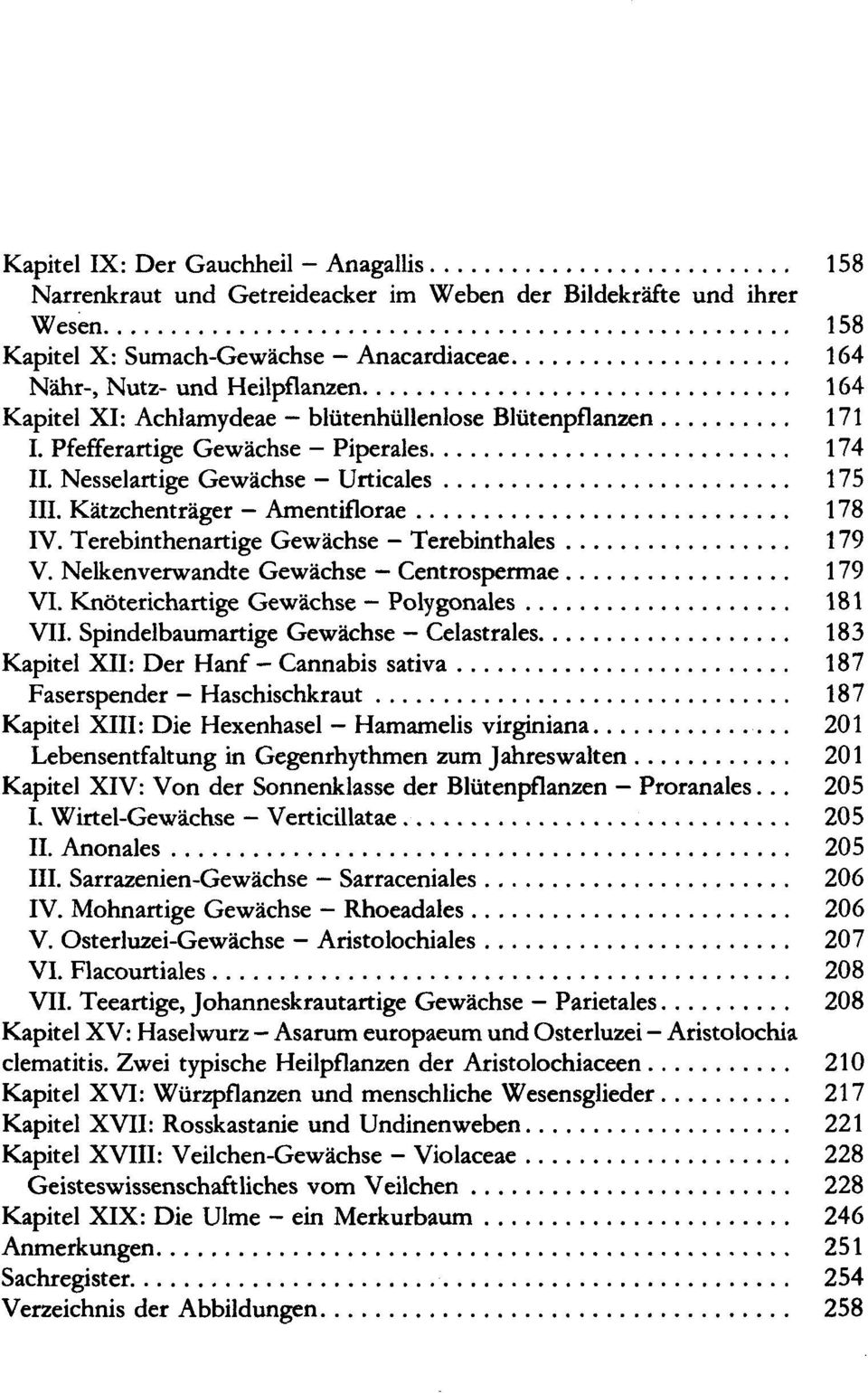 Nelkenverwandte Gewächse VI. Knöterichartige Gewächse - Polygonales 181 VII.