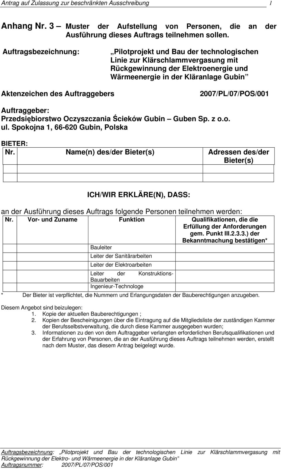 2007/PL/07/POS/001 : Przedsiębiorstwo Oczyszczania Ścieków Gubin Guben Sp. z o.o. ul.
