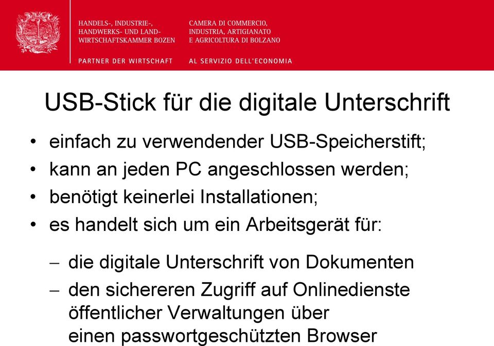 sich um ein Arbeitsgerät für: die digitale Unterschrift von Dokumenten den sichereren