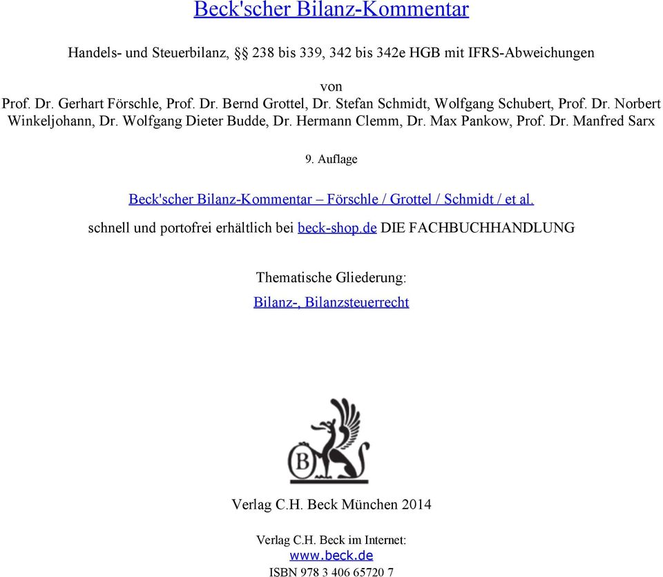 Auflage Beck'scher Bilanz-Kommentar Förschle / Grottel / Schmidt / et al. schnell und portofrei erhältlich bei beck-shop.