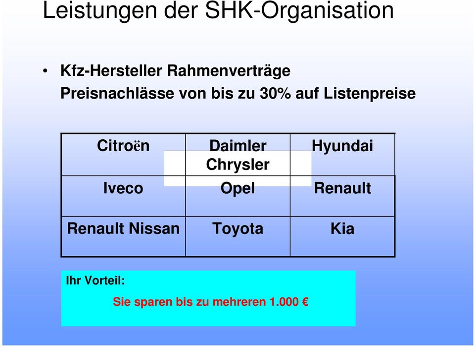 Listenpreise Citroën Iveco Daimler Chrysler Opel Hyundai
