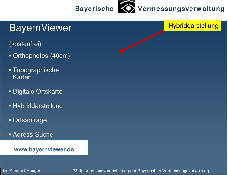 Ortskarte Hybriddarstellung Ortsabfrage Adress-Suche www.bayernviewer.