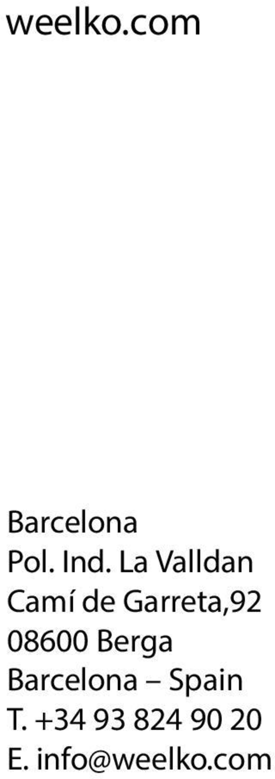 08600 Berga Barcelona Spain T.
