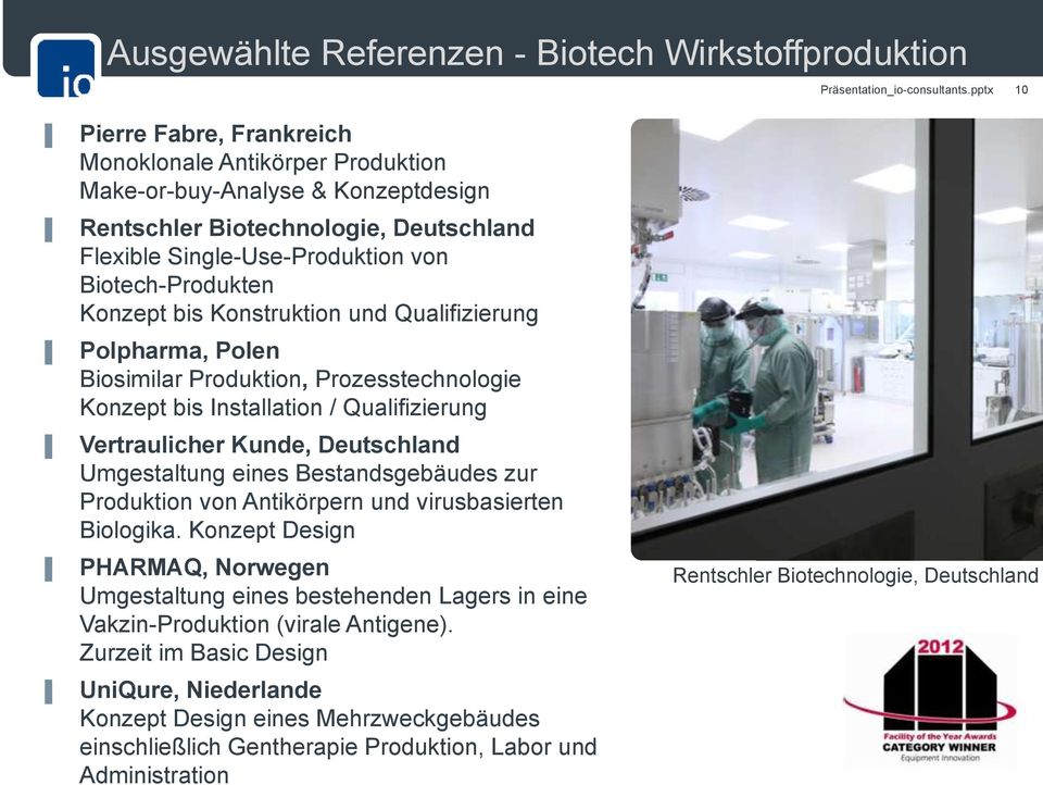 Vertraulicher Kunde, Deutschland Umgestaltung eines Bestandsgebäudes zur Produktion von Antikörpern und virusbasierten Biologika.
