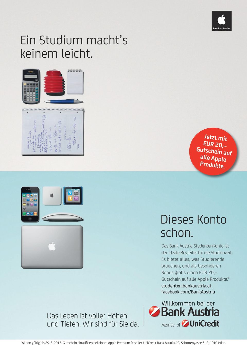 Es bietet alles, was Studierende brauchen, und als besonderen Bonus gibt s einen EUR 20, Gutschein auf alle Apple Produkte.