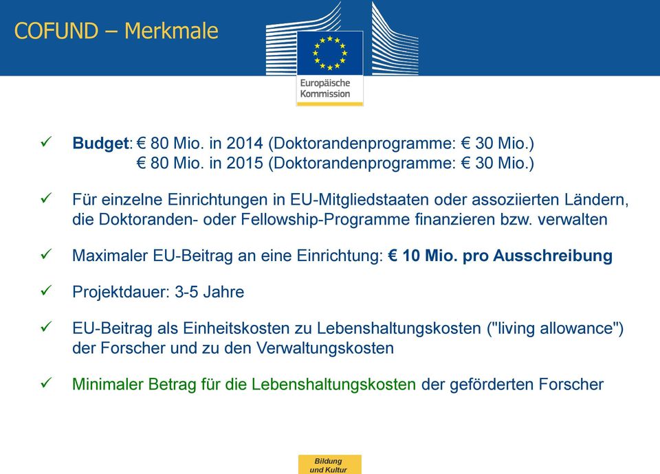 verwalten Maximaler EU-Beitrag an eine Einrichtung: 10 Mio.