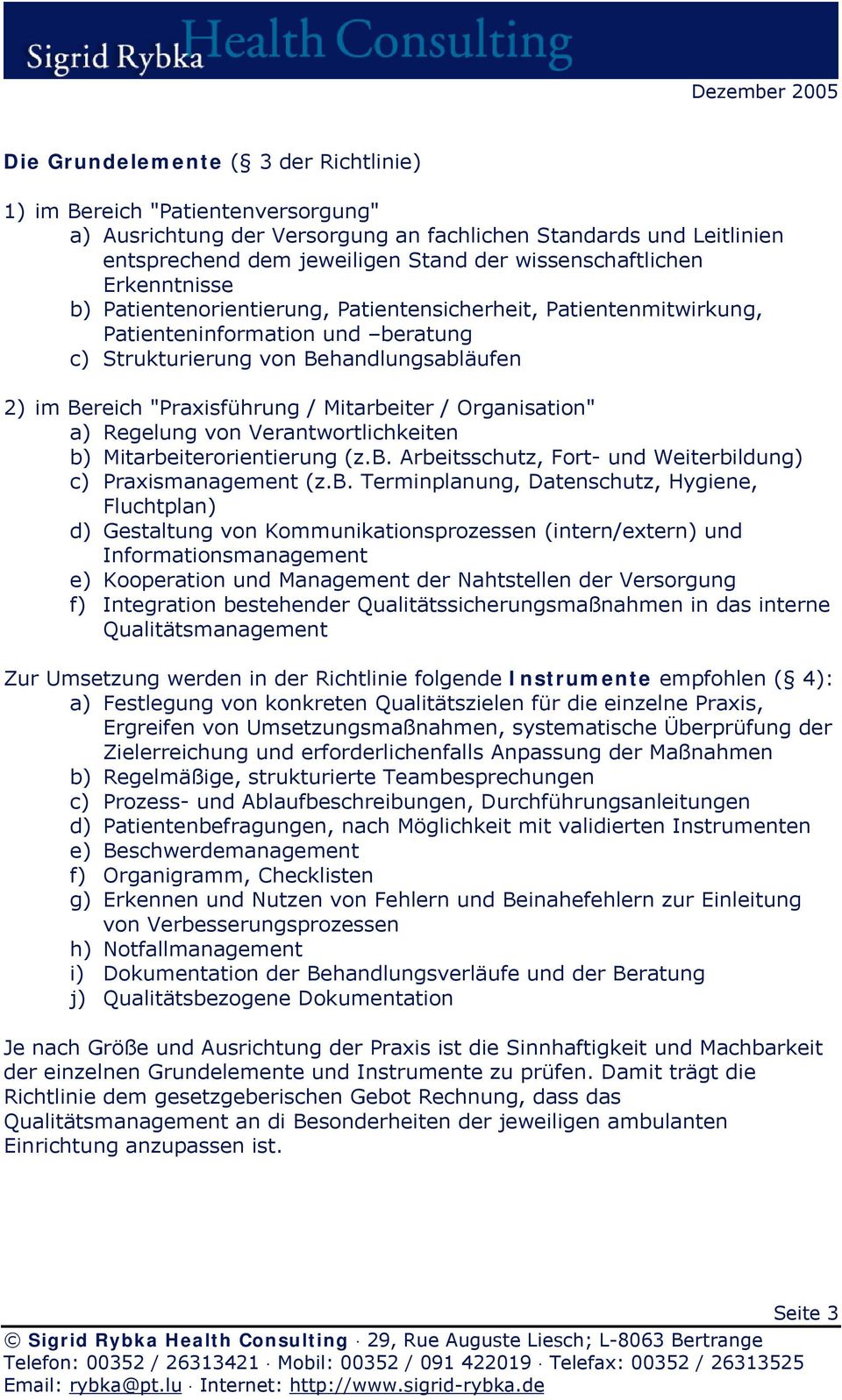 / Organisation" a) Regelung von Verantwortlichkeiten b)