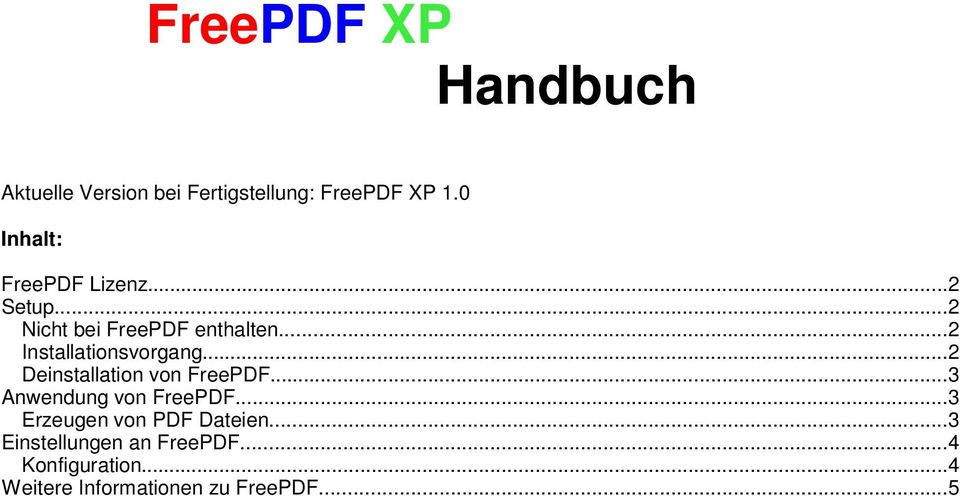 ..2 Installationsvorgang...2 Deinstallation von FreePDF...3 Anwendung von FreePDF.