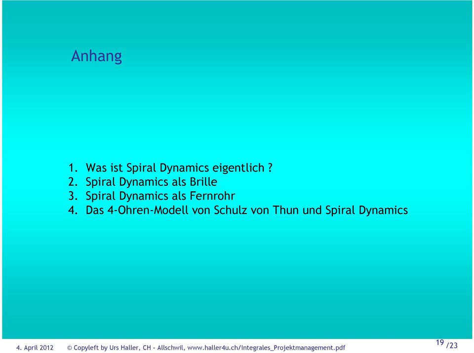 Spiral Dynamics als Brille 3.