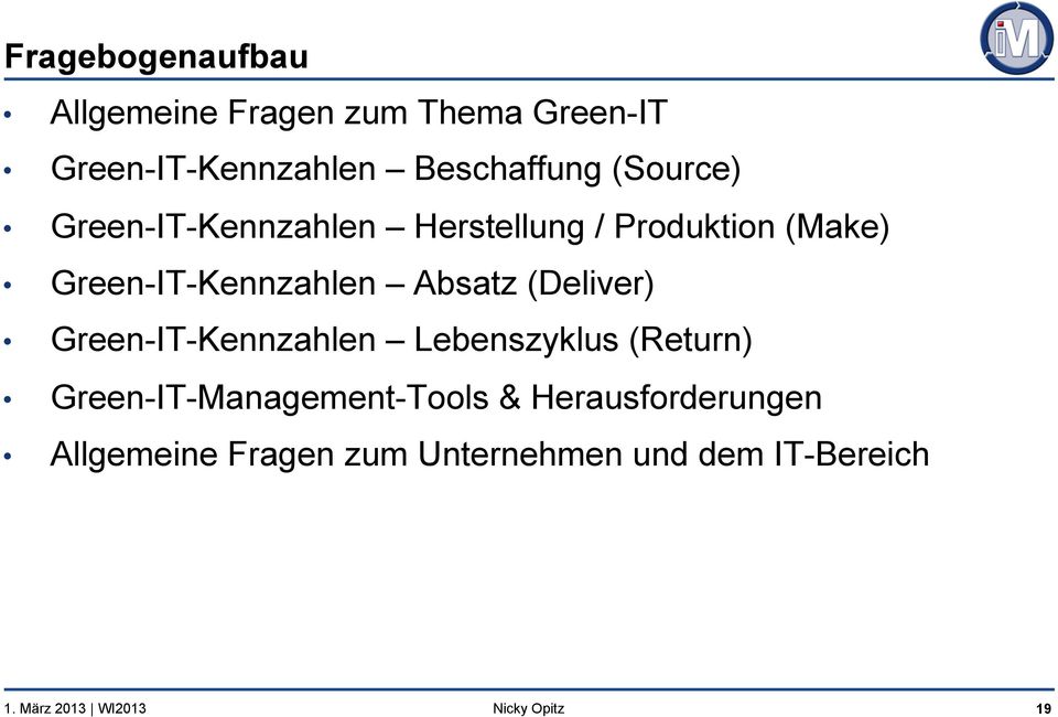 Green-IT-Kennzahlen Absatz (Deliver) Green-IT-Kennzahlen Lebenszyklus (Return)