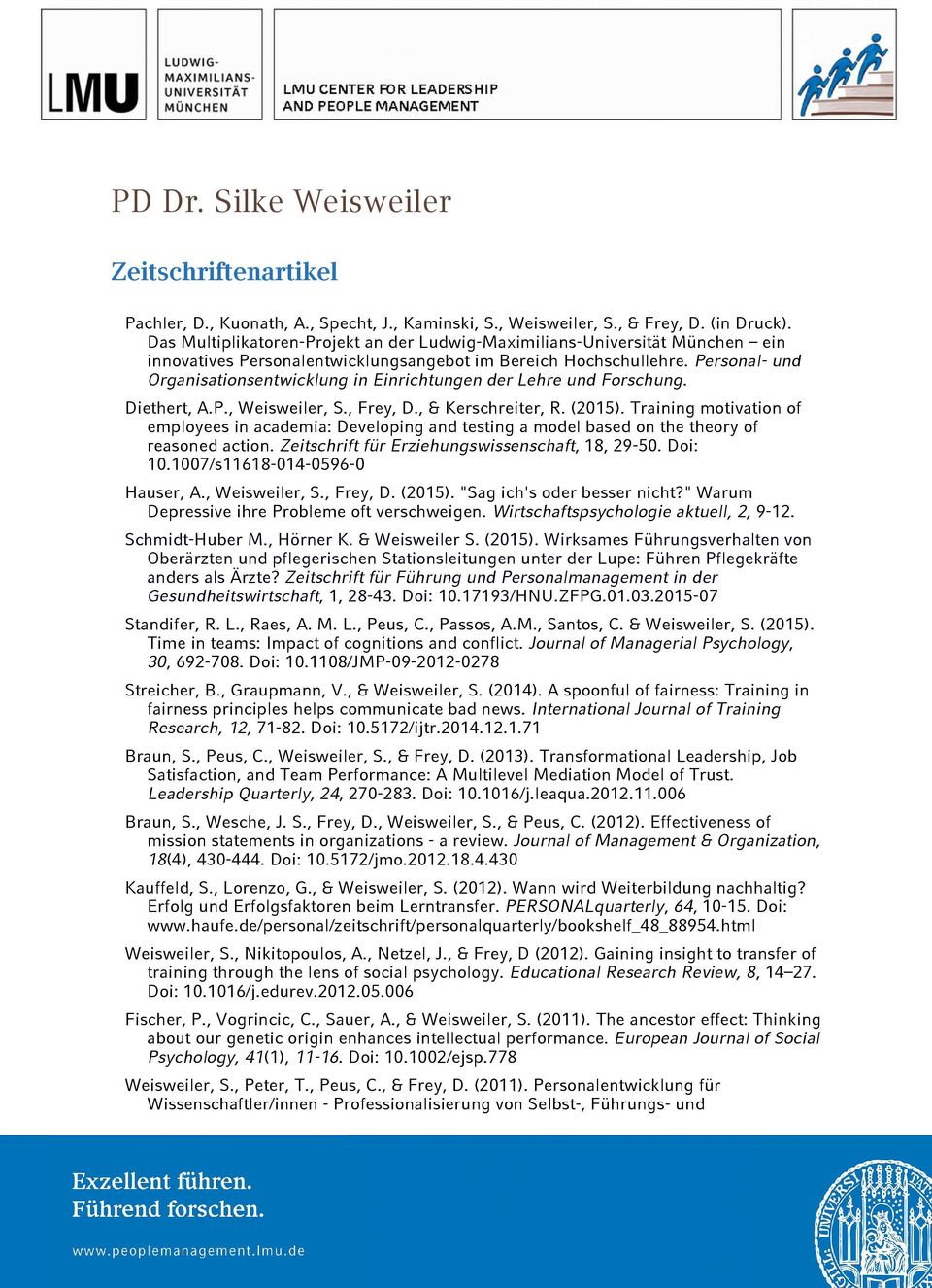 Personal- und Organisationsentwicklung in Einrichtungen der Lehre und Forschung. Diethert, A.P., Weisweiler, S., Frey, D., & Kerschreiter, R. (2015).