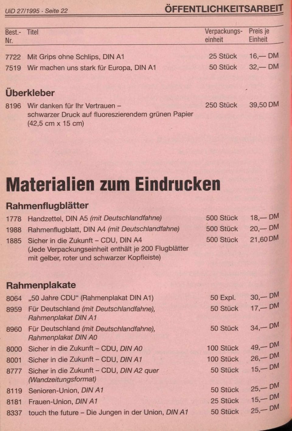 DIN A4 (mit Deutschlandfahne) 1885 Sicher in die Zukunft - CDU, DIN A4 (Jede Verpackungseinheit enthält je 200 Flugblätter mit gelber, roter und schwarzer Kopfleiste) 500 Stück 18 500 Stück 20 500